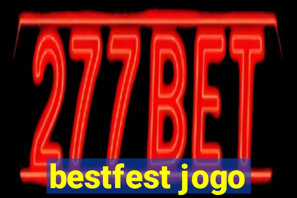 bestfest jogo